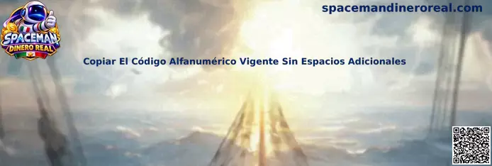 Guía para copiar un código alfanumérico vigente sin espacios adicionales en Spaceman Dinero Real