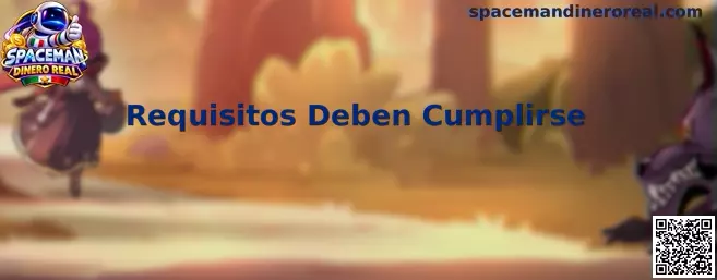 Guía visual sobre Requisitos Deben Cumplirse en Spaceman Dinero Real