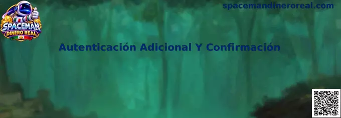 Autenticación Adicional Y Confirmación en Spaceman Dinero Real