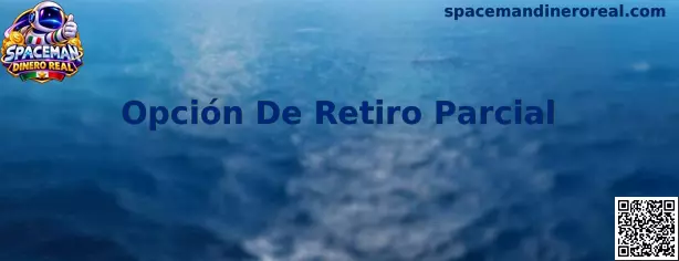 Guía de la Opción De Retiro Parcial en Spaceman Dinero Real