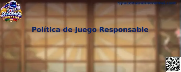 Política de Juego Responsable de Spaceman Dinero Real