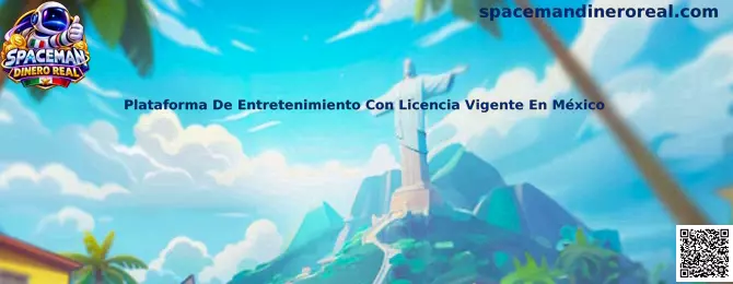 Guía para evaluar una plataforma de entretenimiento con licencia vigente en México
