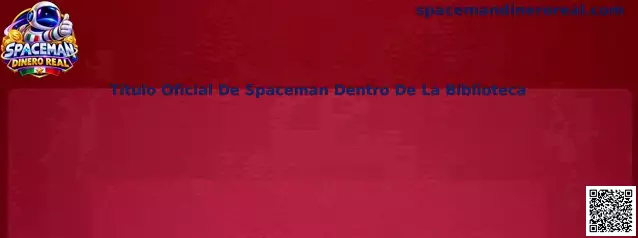 Referencia para localizar el título oficial de Spaceman dentro de una biblioteca de juegos