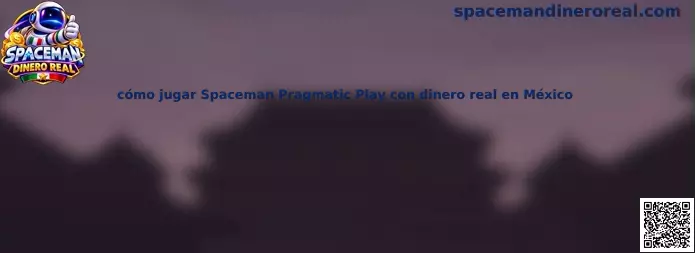 Imagen informativa sobre cómo jugar Spaceman de Pragmatic Play con dinero real en México