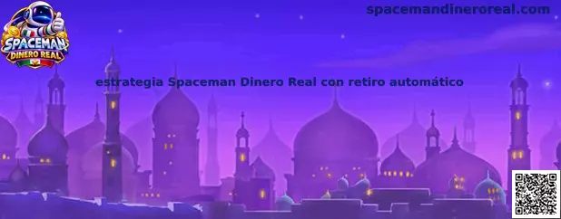 Imagen informativa sobre la estrategia de Spaceman Dinero Real con retiro automático y configuración de multiplicadores